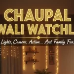 Chaupal Diwali Watchlist