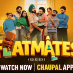 Promotional poster for the Punjabi comedy-drama web series Flatmates featuring the main cast standing together in a shared apartment setting. The vibrant yellow background and playful character expressions highlight the fun, friendship, and chaos of flat-sharing life. The poster includes the title Flatmates (Series) and a call-to-action to watch on the Chaupal App.