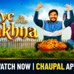 Promotional poster for Oye Makhna, a Punjabi romantic comedy movie starring Ammy Virk and Tania, streaming on Chaupal OTT. The image features colorful festive celebrations, joyful expressions, and traditional Punjabi attire.