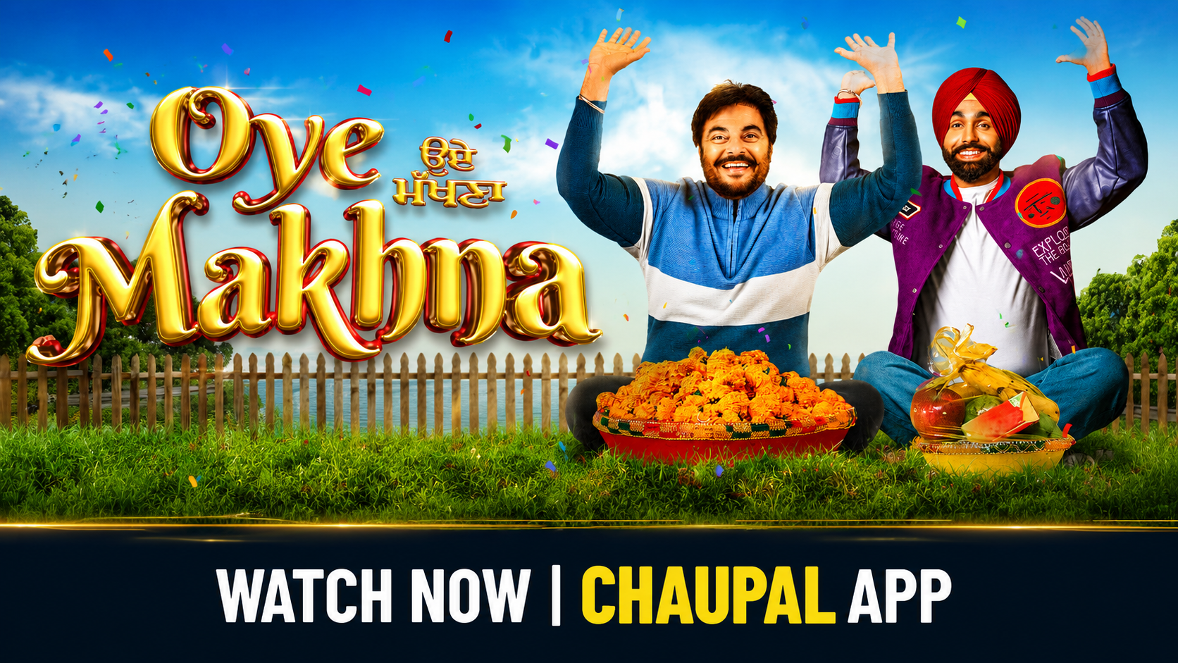 Promotional poster for Oye Makhna, a Punjabi romantic comedy movie starring Ammy Virk and Tania, streaming on Chaupal OTT. The image features colorful festive celebrations, joyful expressions, and traditional Punjabi attire.